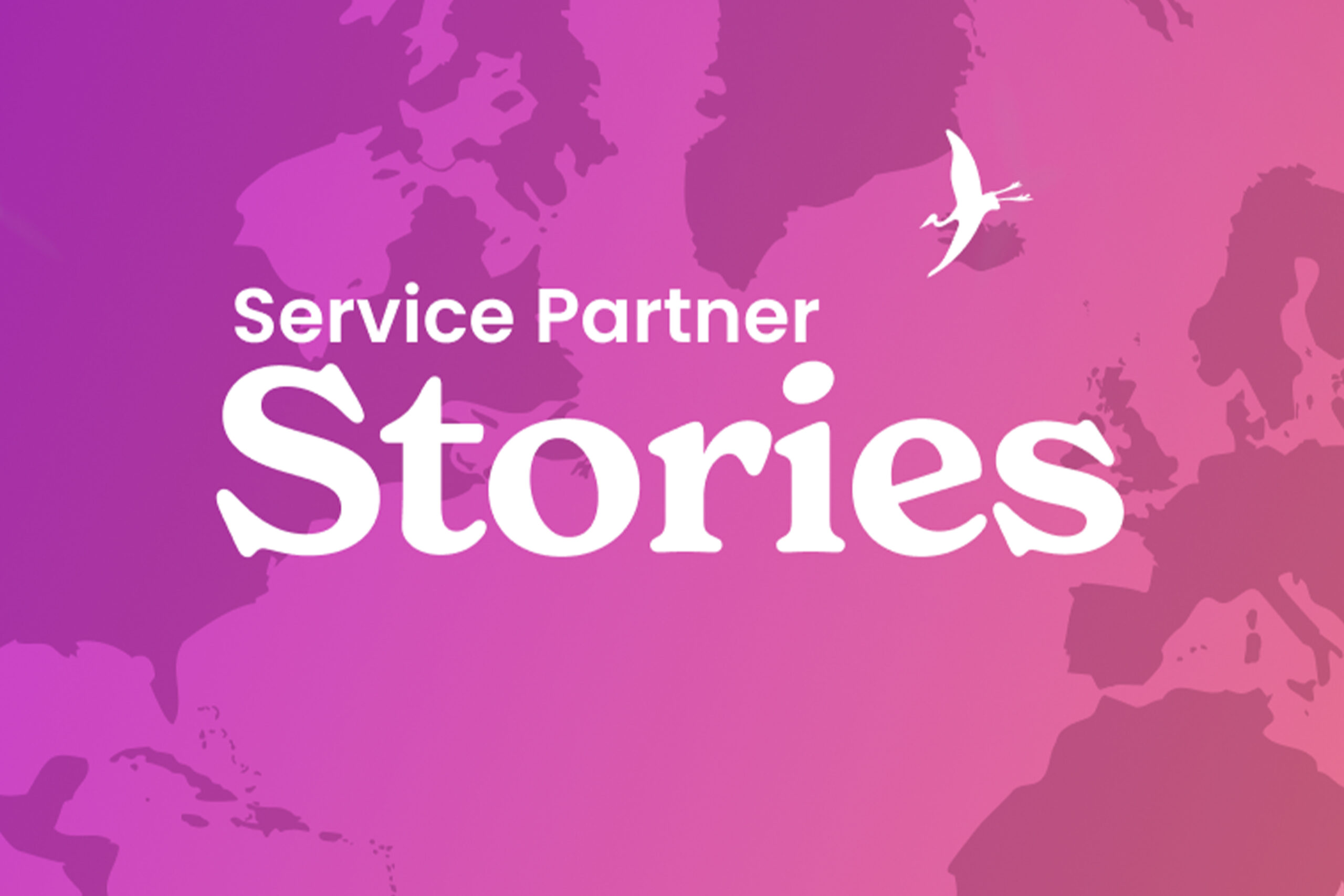 Service Partner Stories